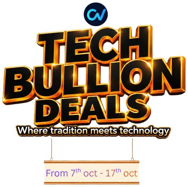 Tech Bullion Deals - Where tradition meets technology - From 7th oct - 17th oct